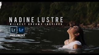 Nadine Lustre Wildest Dreams - Inspired Preset | Adobe Lightroom Editing Tutorial | FREE DNG Preset