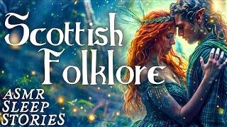 Tam Lin: Enchanting Scottish Folklore | Magical Bedtime Story In Ancient Scotland | ASMR Fairytale