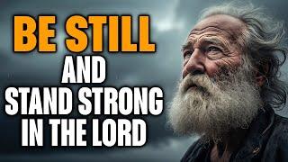 God is Saying: Be Still and Hold on to Your Faith (Christian Motivation)