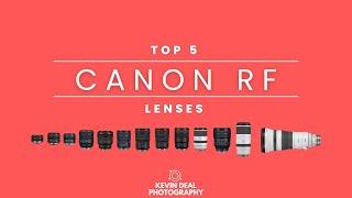 My Top 5 Canon RF Lenses