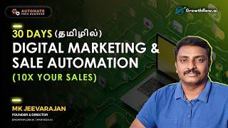 Day 22-30 Days Master class on Digital Marketing and Sales Automation- MK Jeevarajan - Growthflow.ai