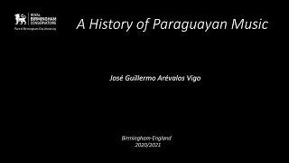 A History of Paraguayan Music - A musical survey