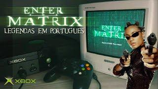  Enter The Matrix (Traduzido em Português) - Xbox Classic