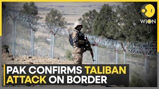 Afghanistan-Pakistan: Pakistan Confirms Taliban Attack On Border | World News