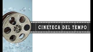 La Cineteca del tempo