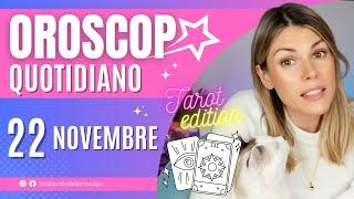 Oroscopo 22 Novembre