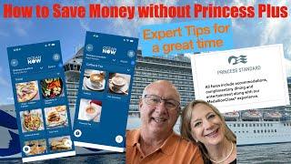 Tips for saving time and money if you are not using Princess Plus or Princess Premium Packages