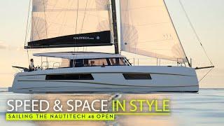 Nautitech 48 Open - the ideal balance of size, handling, speed and space? Toby thinks so!