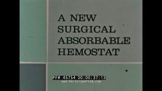 SURGICEL SURGiCAL ABSORBABLE HEMOSTAT   JOHNSON & JOHNSON PROMOTIONAL FILM 45754