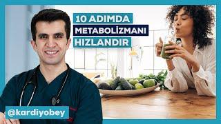 10 Adımda Metabolizmanı Hızlandır!