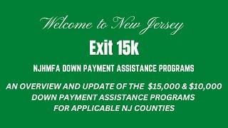 Welcome to New Jersey Down Payment Assistance 15k grant Overview