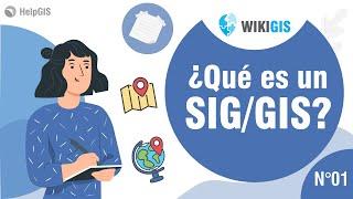 ¿Qué es un GIS / SIG? - Sistemas de Información Geográfica - WikiGIS