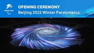 Opening Ceremony | Beijing 2022 Paralympic Winter Games