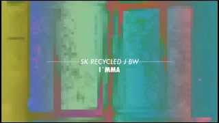 SK x RECYCLED J vs BW - I'MMA