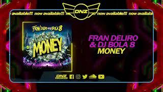 DNZF1835 // FRAN DELIRO & DJ BOLA 8 - MONEY (Official Video DNZ Records)