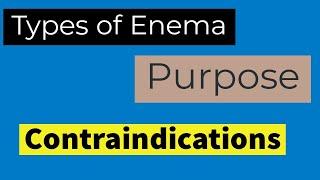 Types of Enema | Purpose of Enema | Contraindications of Enema