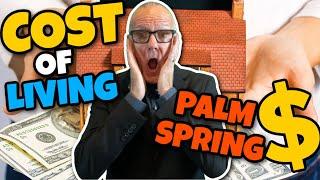 Cost of Living in Palm Springs 2022