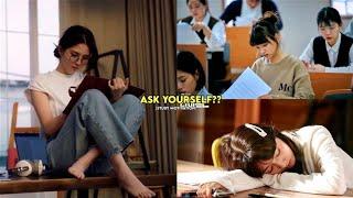 ASK YOURSELF⁉️|study motivation from cdramas and kdramas