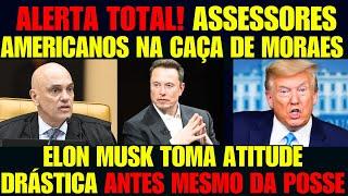 ALERTA TOTAL! CAÇA A MORAES COMEÇA ANTES MESMO DA POSSE DE TRUMP E ELON MUSK.