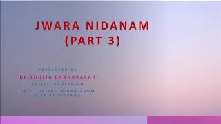 JWARA NIDANAM Part 3 by Dr.Yogita Chandrakar