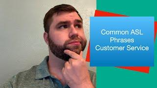 Common ASL Phrases for Customer Service