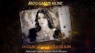 "ARZU GAMZE KILINÇ" DOĞUM GÜNÜ KUTLU OLSUN