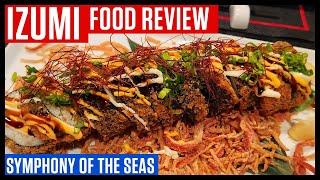 Izumi Sushi! So Much Food! | Symphony of the Seas #Cruise