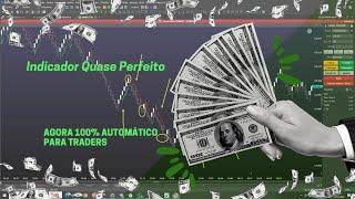 "O Indicador Quase Perfeito Agora 100% Automático para Traders!"