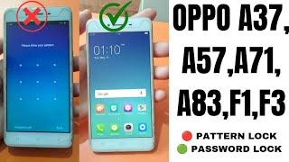 OPPO A37 Pattern Unlock | OPPO A57,A37,A83,A71,F1,F3 Hard Reset - Pattern Unlock | OPPO ka lock tode