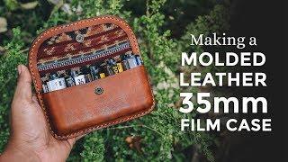 Making a Wet Molded Leather 35mm Film Case ⧼Week 34/52⧽