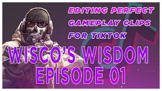 Optimizing Gameplay Footage for TikTok | Wisco's Wisdom Episode 01