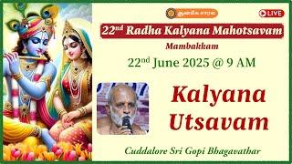Kalyana Utsavam | Cuddalore Sri Gopi | 22nd Radha Kalyana Mahotsavam - #Mambakkam