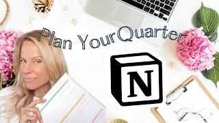   Plan Your Next 90 Days | Quarterly Planning Process in Notion (or any system)