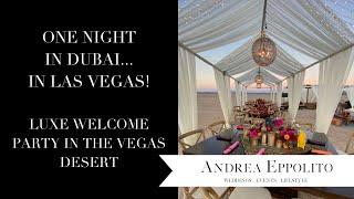 Luxury Wedding Planning Dubai Inspired Welcome Party in Las Vegas Desert