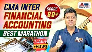 CMA Inter Financial Accounting Best Marathon - Score 80+ | Mohit Agarwal