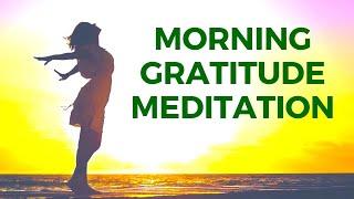 Morning GRATITUDE Meditation Guided | Best 12 Minutes