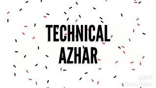 Technical azhar YouTube channel Title Video!!!