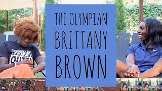 I introduce to you Olympian Miss Brittany Brown