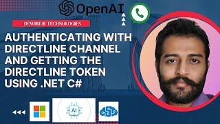 4.4. Authenticating with Directline Channel and Getting the Directline Token using .NET C#