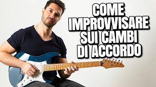 COME IMPROVVISARE SUI CAMBI D'ACCORDO | LEZIONI DI CHITARRA | IGNAZIO DI SALVO