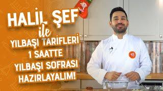 Halil Şef ile Yılbaşı Tarifleri | 1 Saatte Yılbaşı Sofrası Hazırlayalım!