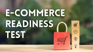 The E-commerce Readiness Test: Assess Yourself Now | Retail Management | BMResearch