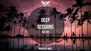 Deep Sessions - Vol 208  Mixed By Abee Sash
