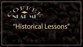 Historical Lessons | Coffee Near Me | WKU PBS