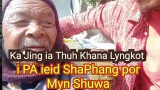 Sngap Ka Jing ia Thuh Khana Lyngkot i Pa ieid Sha Phang por Mynshuwa