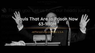 63-1110M Souls That Are In Prison Now | William Branham