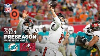 Miami Dolphins vs. Tampa Bay Buccaneers | 2024 Preseason Week 3 Game Highlights