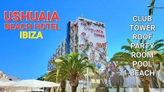 USHUAIA HOTEL IBIZA - CLUB, PARTY, POOL, BEACH, TOWER, ROOF & ROOM