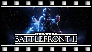 Star Wars: Battlefront 2 "GAME MOVIE" [GERMAN/PC/1080p/60FPS]