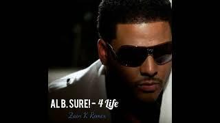 Al B. Sure! - "4 Life" (Zain K Remix)